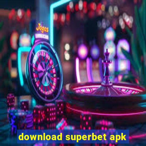 download superbet apk